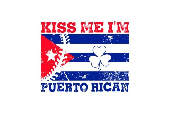 Kiss Me I'm Puerto Rican Flag Graphic: Bold Identity
